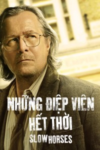Những Điệp Viên Hết Thời (Phần 3) Những Điệp Viên Hết Thời (Phần 3)